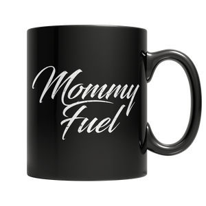 Mommy Fuel - Black Mug